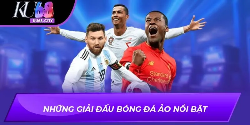 Những giải đấu bóng đá ảo nổi bật